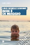 Non è di maggio libro