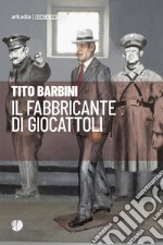 Il fabbricante di giocattoli libro