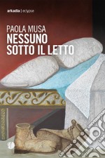 Nessuno sotto il letto libro