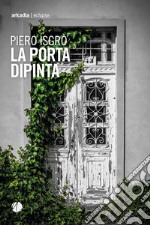 La porta dipinta libro