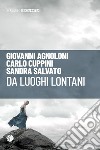 Da luoghi lontani libro