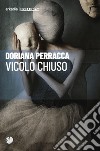 Vicolo chiuso libro