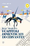 I capitoli dimenticati di Cervantes libro