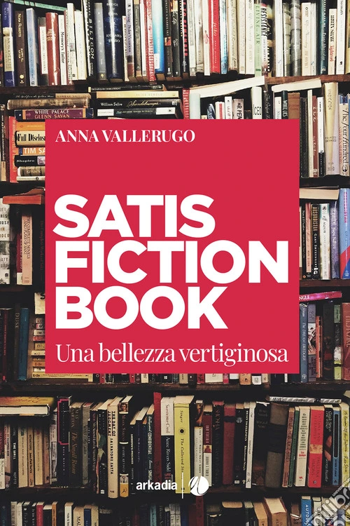 Satisfiction book. Una bellezza vertiginosa