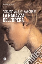 La ragazza dell'opera libro