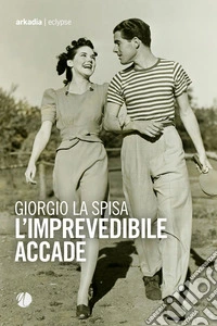 L'imprevedibile accade libro