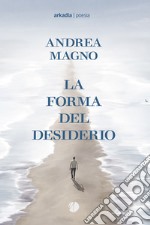 La forma del desiderio libro