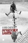 Japanischer garten libro di Carta Ilario