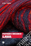 Lava libro di Nissirio Patrizio