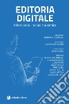 Editoria digitale. Riflessioni sul mondo che cambia libro