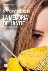 La memoria della vite libro