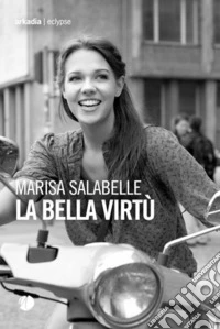 La bella virtù libro