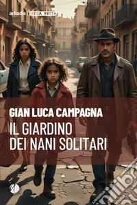 Il giardino dei nani solitari libro
