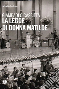 La legge di donna Matilde libro