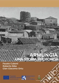 Armungia. Una storia profonda libro