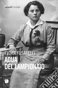 Adua del lampionaio libro
