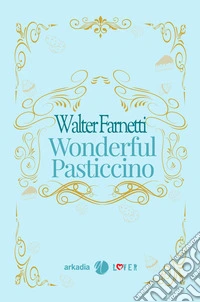 Wonderful pasticcino libro