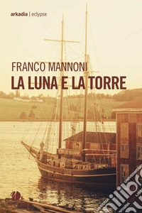 La luna e la torre libro