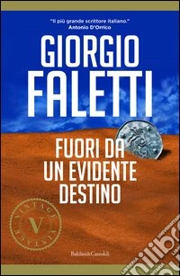 Fuori da un evidente destino libro