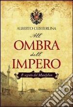 Il segreto del Mandylion. All'ombra dell'impero libro