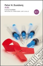 AIDS. Il virus inventato libro