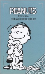 Coraggio, Charlie Brown!. Vol. 1