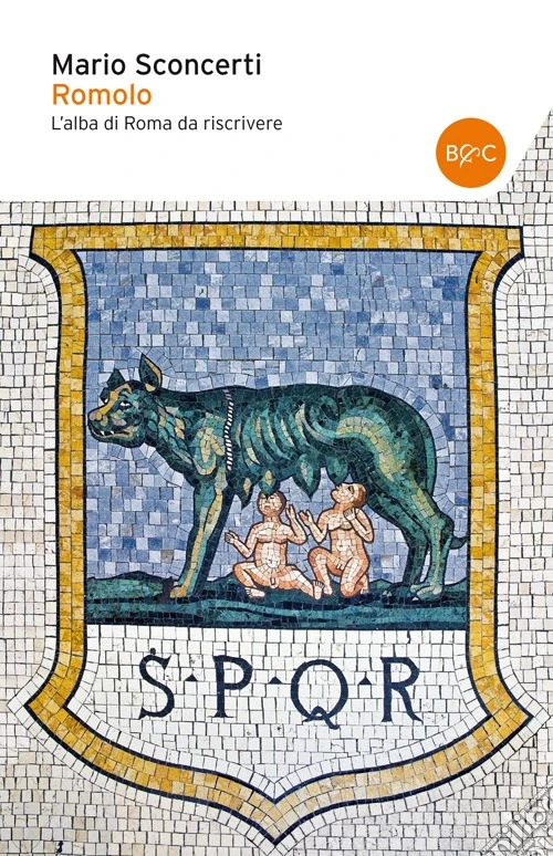 Romolo. L'alba di Roma da riscrivere
