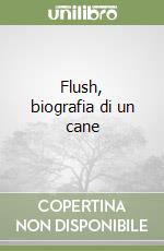 Flush, biografia di un cane libro