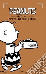 Come ti pare, Charlie Brown!. Vol. 2 libro