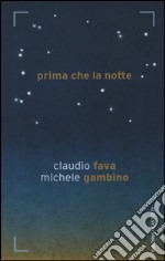 Prima che la notte libro