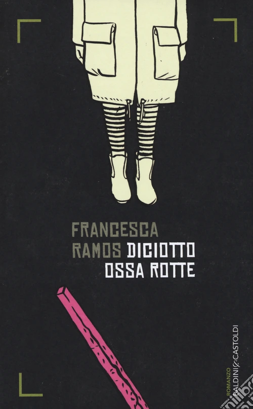 Diciotto ossa rotte