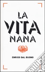 La vita nana