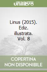 Linus (2015). Ediz. illustrata. Vol. 8 libro