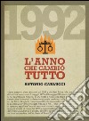 1992. L'anno che cambiò tutto libro