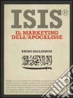 ISIS®. Il marketing dell'Apocalisse libro