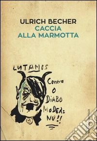 Caccia alla marmotta