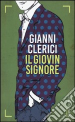 Il giovin signore libro