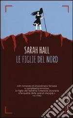 Le figlie del Nord libro