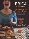 A piccoli passi. La mia cucina stagionale. Ediz. illustrata libro