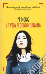 La vita secondo banana libro