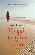 Viaggio al termine del cuore