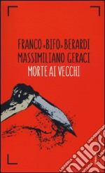 Morte ai vecchi libro