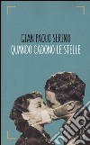 Quando cadono le stelle libro di Serino Gian Paolo