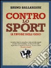 Contro lo sport (a favore dell'ozio) libro