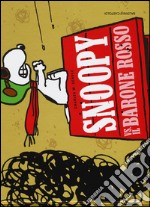 Snoopy vs. il Barone Rosso. Ediz. illustrata libro