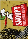 Snoopy vs. il Barone Rosso. Ediz. illustrata libro