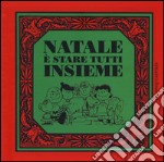 Natale è stare tutti insieme libro