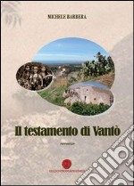 Il testamento di Vantò libro