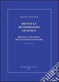 Identità e determinismo genetico