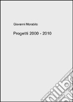 Progetti 2000-2010 libro